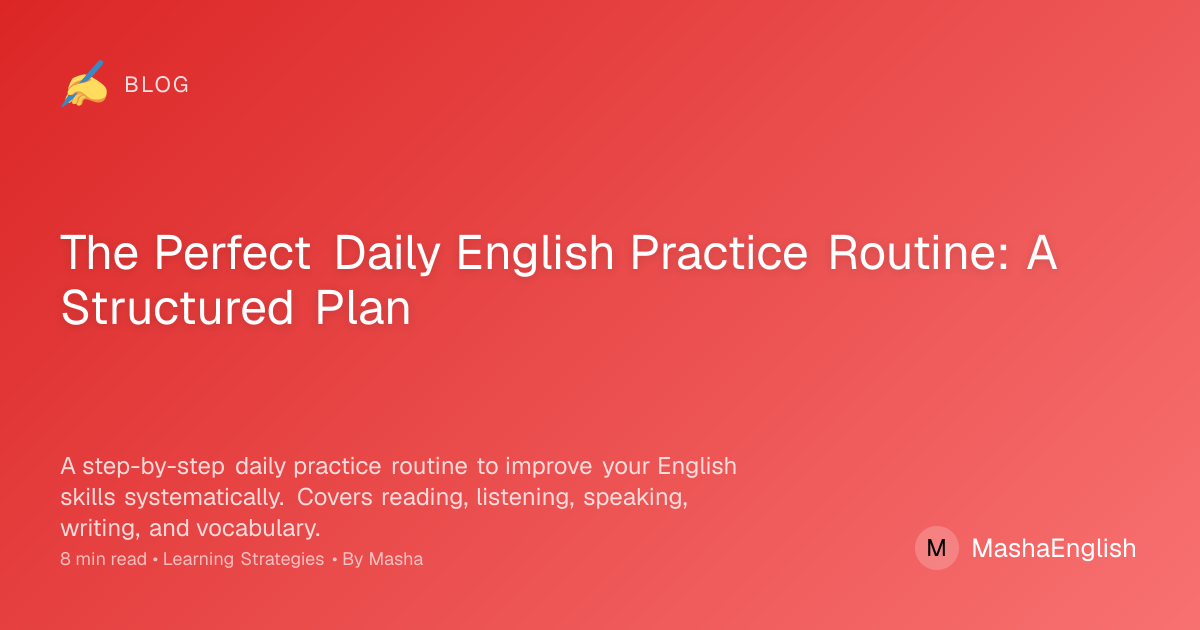 Daily English Practice Routine - Structured Plan for All Levels | Learn ...