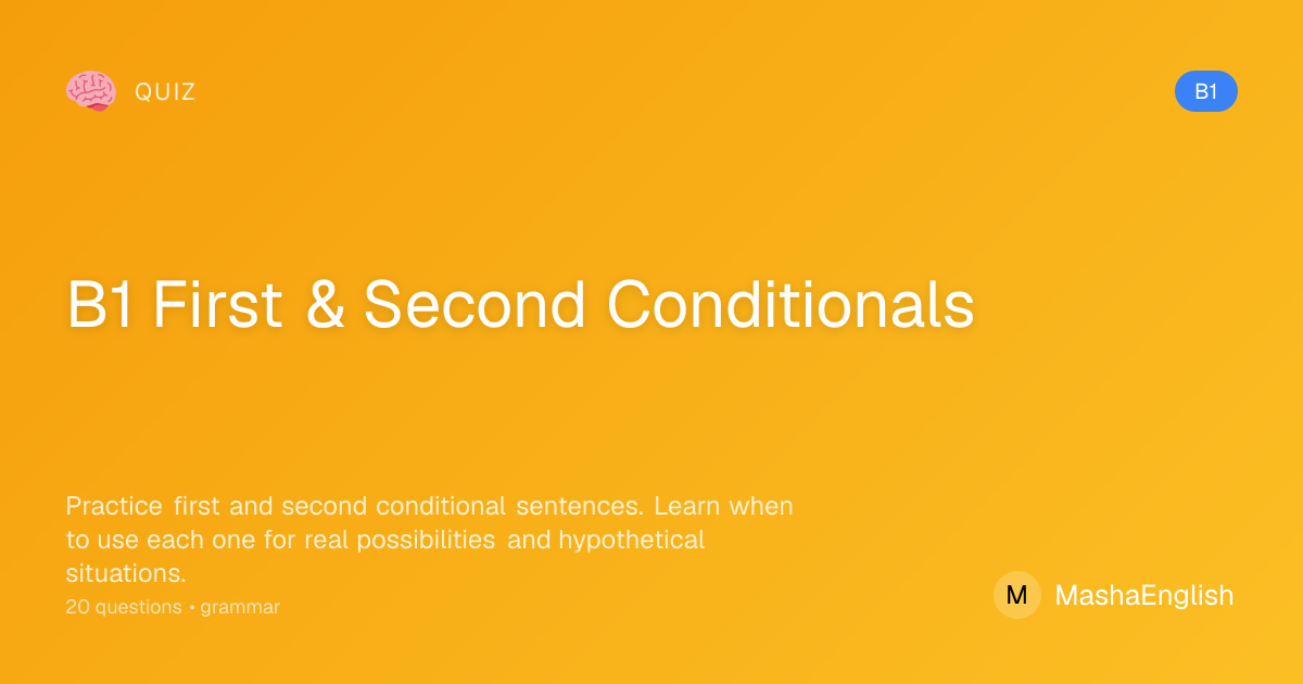 B1 Conditionals Quiz - First & Second Conditional Practice | Learn With ...
